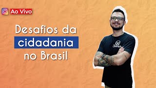 "Desafios da cidadania no Brasil" escrito sobre fundo alaranjado ao lado da imagem do professor