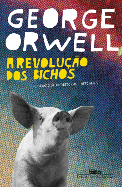 Capa do livro A revolução dos bichos, de George Orwell, publicado pela editora Companhia das Letras. [1]