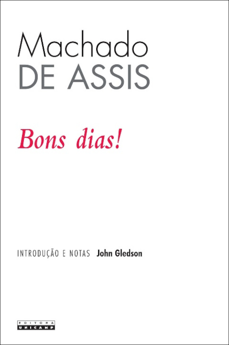 Capa do livro “Bons dias!”, de Machado de Assis, publicado pela editora Unicamp.[1]