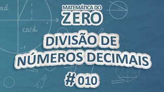 "Matemática do Zero | Divisão de Números Decimais" escrito em fundo azul