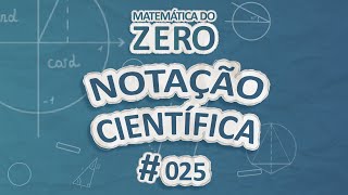 Texto" Matemática do Zero | Notação Científica" em fundo azul.