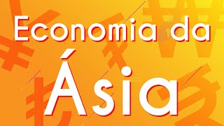 "Economia da Ásia" escrito em fundo amarelo