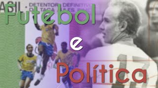 "Futebol e Política" escrito sobre imagens de jogadores de futebol