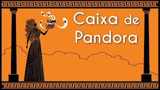 Escrito"Caixa de Pandora" próximo à ilustração de Pandora abrindo a caixa de Pandora.