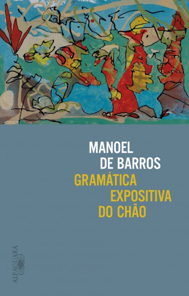 Capa do livro Gramática expositiva do chão, de Manoel de Barros.