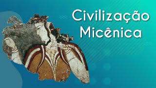 Escrito"Civilização Micênica" Próximo ao Fresco de uma mulher Micênica.