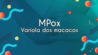 Título "MPox Varíola dos macacos" escrito em fundo azul com ilustração de pessoa se coçando.