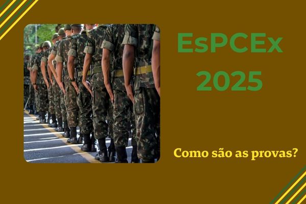 Soldados em forma. Texto na imagem: EsPCEx 2025 - Como são as provas?