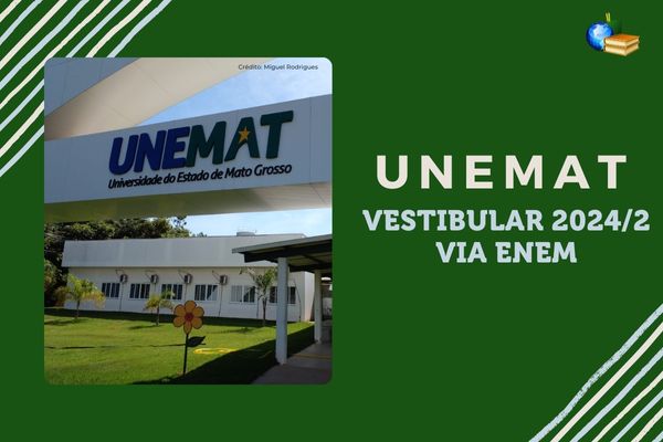 Campus da Unemat mostra corretor e letreiro da universidade, texto Unemat Vestibular 2024/2 via Enem