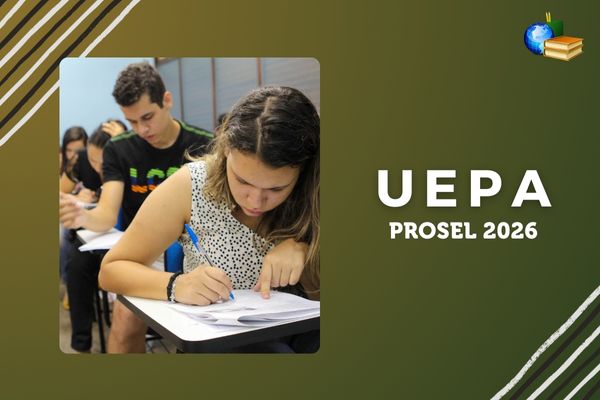 Prosel 2026 da UEPA Candidatos de prova da UEPA, texto UEPA Prosel 2026