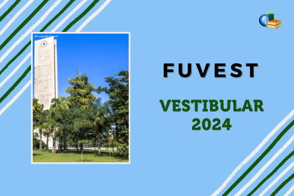 Imagem Vestibular 2024 da Fuvest