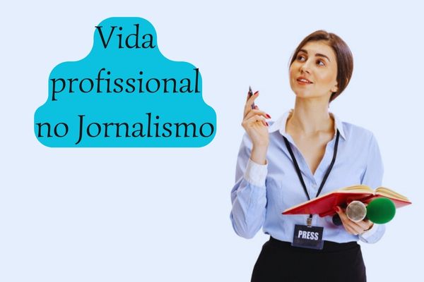 Jornalista demonstrando a vida profissional