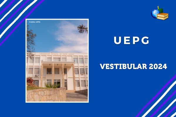 Foto do campus da UEPG em fundo azul. Texto na imagem: UEPG Vestibular 2024.